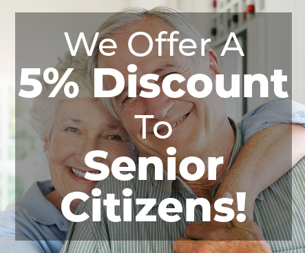 5% Discount To Senior Citizens!