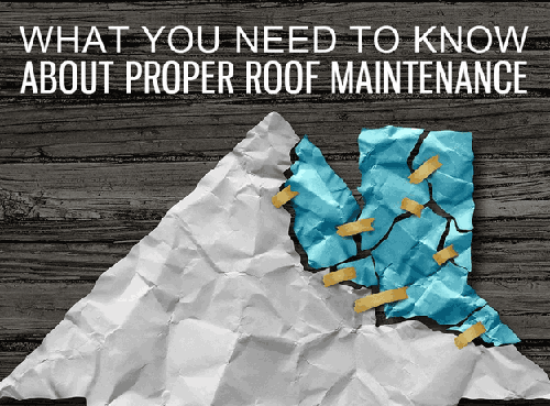 What You Need to Know about Proper Roof Maintenance