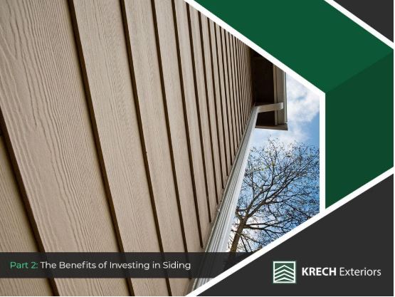 Your Comprehensive Guide to Siding Installation – Part II : The Benefits of Investing in Siding